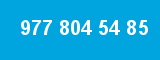 977 804 54 85